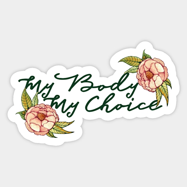 My Body My Choice Sticker by bubbsnugg